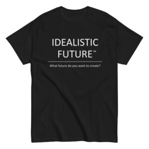 Idealistic Future Unisex Classic Tee
